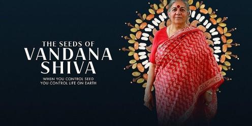 Movies That Matter Documentary         "SEEDS OF VANDANA SHIVA" @ Ground Currumbin