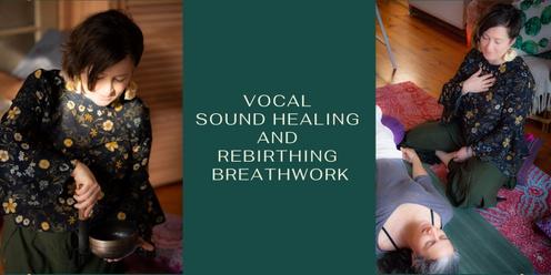 Small Group Rebirthing Breathwork and Vocal Sound Healing