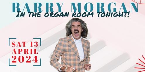 Barry Morgan - In The Organ Room Tonight