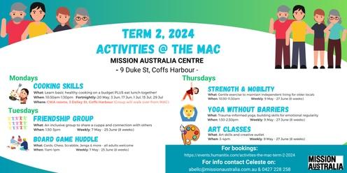 Activities @ the MAC Term 2 2024