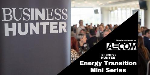 Business Hunter Energy Transition Mini Series - Pumped Hydro