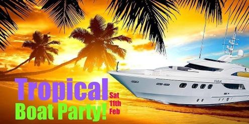 Tropical Boat Party: 2023 Edition!
