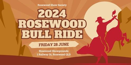 2024 Rosewood Show Bull Ride