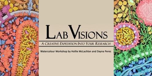 LabVisions Watercolour Workshops: A creative expedition into your research