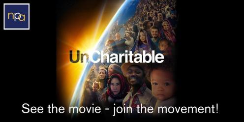 Exclusive NPA Event - Private Pre-screening of "Uncharitable" documentary
