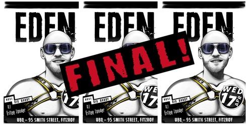 Final EDEN: Wednesday 17 April 2024 ft. DJ Estée Louder | Hosted by Big Daddy