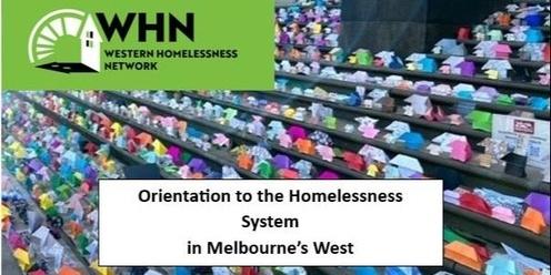 Orientation to the Homelessness System in Melbourne's West - June 2024