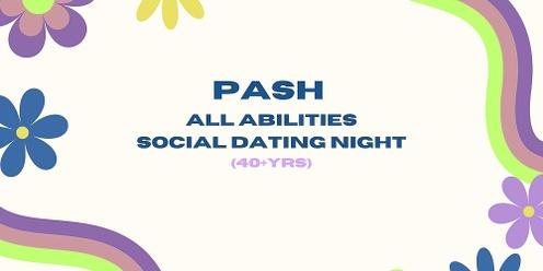 PASH All Abilities Social Dating Night (40+yrs)