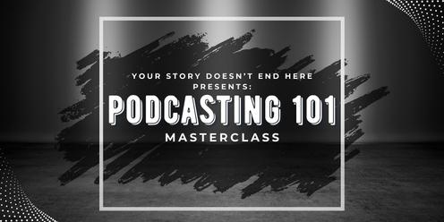 Podcasting 101 Masterclass