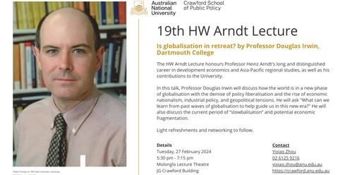 19th HW Arndt Lecture by Professor Douglas Irwin
