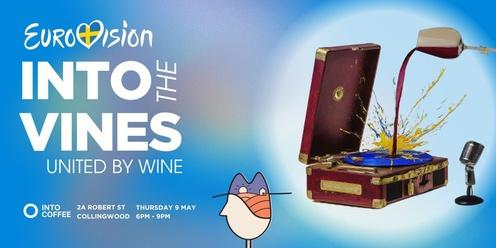 Into The Vines: Eurovision "United by Wine"