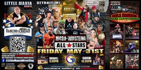 Detroit, MI - Micro-Wrestling All * Stars: Little Mania Thrashes The Theater! *Show #2 Adults 21+*