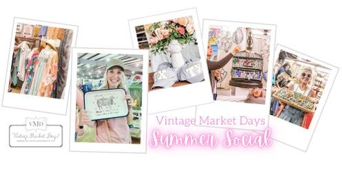 Vintage Market Days® Kerrville - "Summer Social"