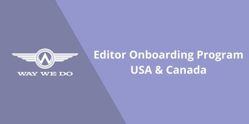 Editor Onboarding - May 2024 - USA & Canada