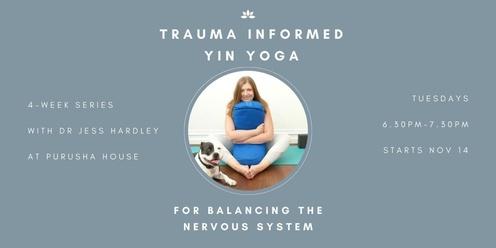 Trauma Informed Yin Yoga for Balancing the Nervous System :: 4-Week Series