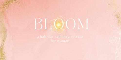 BLOOM - half-day self-love retreat for women