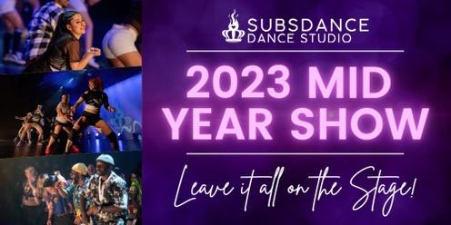 Subsdance Mid Year Show 2023