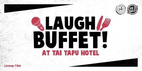 Laugh Buffet @ The Tai Tapu Hotel