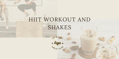 HIIT Workout and Shakes