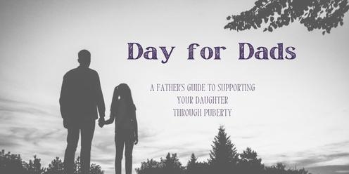 Day for Dads - A father's guide to supporting your daughter through puberty