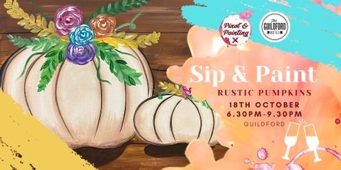 Rustic Pumpkins - Sip & Paint @ The Guildford Hotel