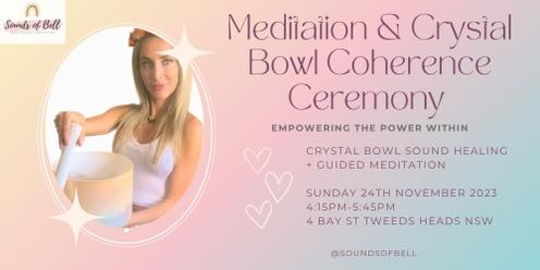 Meditation & Coherence Ceremony