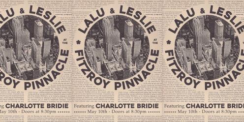 LALU + LESLIE at The Pinnacle ft. Charlotte Bridie