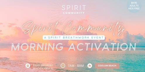 SPIRIT COMMUNITY | Morning Activation | Every Saturday 7am