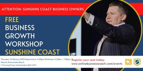 Free Business Growth Workshop - Sunshine Coast (local time)
