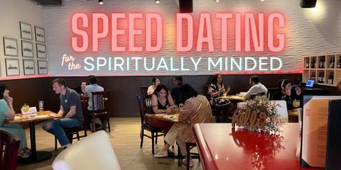 Speed Dating for the Spiritually Minded (late 20s-30s)