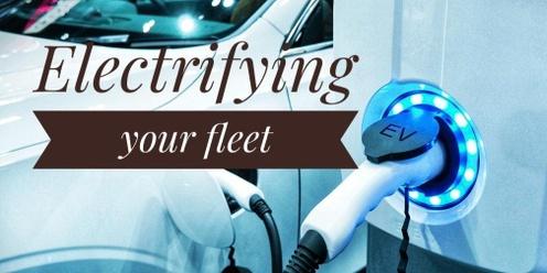 Electrifying your fleet