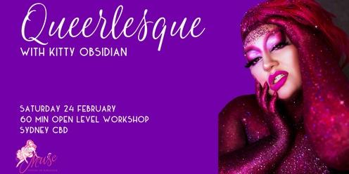 Queerlesque Workshop with Kitty Obsidian