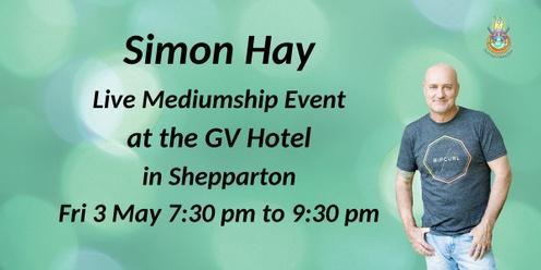 Aussie Medium, Simon Hay at the GV Hotel