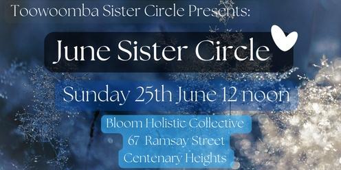 June ~ Toowoomba Sister Circle