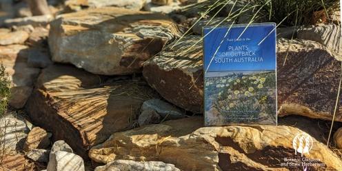 Outback Plants Out Front: Exploring the State Herbarium Arid Garden