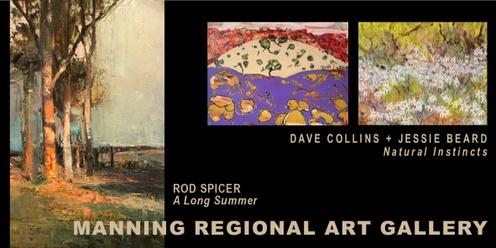 Exhibition Openings | Rod Spicer | Dave Collins + Jessie Beard