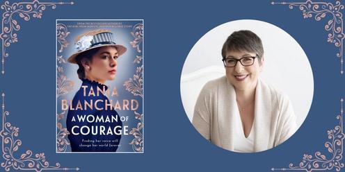 A Woman of Courage with Tania Blanchard