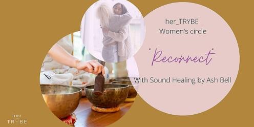 her_TRYBE Women's Circle with Sound Healing by Ash Bell 