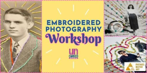 Embroidered Photograph Workshop at the UnCorked Wine Bar