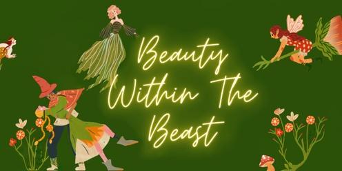 Beauty Within The Beast