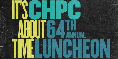 CHPC's 64th Annual Luncheon