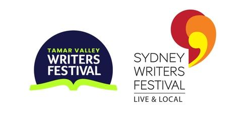 Live and Local - Sydney Writers festival presented by Tamar Valley Writers Festival 