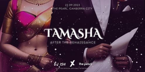 TAMASHA: After the Renaissance (SOLD OUT)