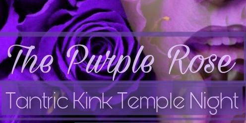 The Purple Rose: Tantric Kink Temple Night