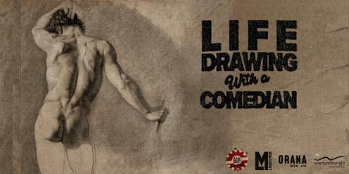 Life Drawing with a Comedian -Where Art meets Laughter