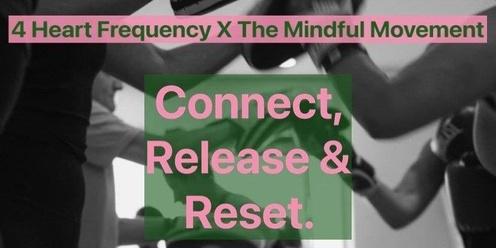 Connect, Release & Reset - Boxing & Meditation