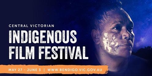 Central Victorian Indigenous Film Festival 2023