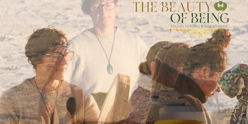 The Beauty of Being - Sound Healing & Embodiment
