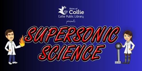 Supersonic Science at Collie Public Library