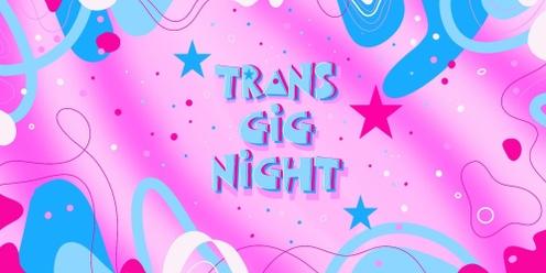 TRANS GIG NIGHT- Ft Herb A Lishes, Taco Kuiper & Guthrie  